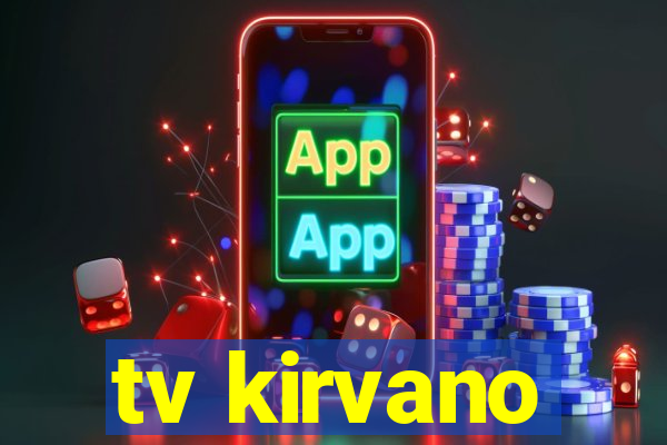 tv kirvano